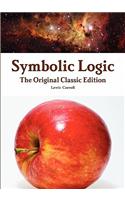 Symbolic Logic - The Original Classic Edition