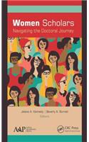 Women Scholars: Navigating the Doctoral Journey