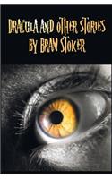 Dracula and Other Stories by Bram Stoker. (Complete and Unabridged). Includes Dracula, The Jewel of Seven Stars, The Man (aka: The Gates of Life), The Lady of the Shroud, The Lair of the White Worm (aka: The Garden of Evil), Dracula's Guest and Other Weir(English)