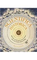 Scientifica Historica: How the World's Great Science Books Chart the History of Knowledge