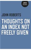 Thoughts on an Index Not Freely Given