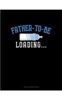 Father to Be Loading: Cornell Notes Notebook