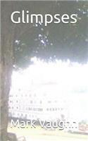 Glimpses