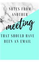 Notes From Another Meeting That Should Have Been An Email: Gifts for Work Colleague