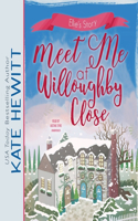 Meet Me at Willoughby Close: (Willoughby Close Series, 2)