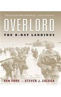 Overlord: The Illustrated History of the D-Day Landings