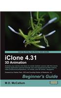 Iclone 4.31 3D Animation Beginner's Guide