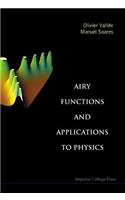 Airy Functions and Applications to Physics
