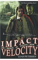 Impact Velocity (the Physics of Falling: 3)(English)