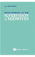 Developments in the Supervision of Midwives