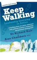 Keep Walking - Leadership Learning in Action