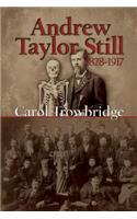 Andrew Taylor Still, 1828-1917