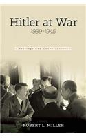 Hitler at War: Meetings and Conferences, 1939-1945