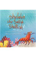 Sheldon the Selfish Shellfish