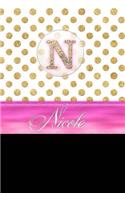 Nicole: Personalized Lined Journal Diary Notebook 150 Pages, 6 X 9 (15.24 X 22.86 CM), Durable Soft Cover
