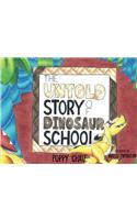 The Untold Story of Dinosaur School