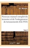 Nouveau Manuel Complet Du Terrassier Et de l'Entrepreneur de Terrassements. Tome 2