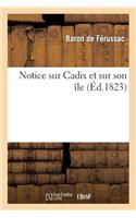 Notice Sur Cadix Et Sur Son Île