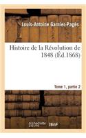 Histoire de la Révolution de 1848 Tome1, Partie 2