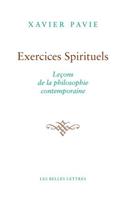 Exercices Spirituels. Lecons de la Philosophie Contemporaine
