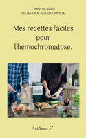 Mes recettes faciles pour l'hémochromatose.