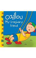 Caillou: My Imaginary Friend