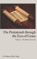 The Pentateuch through the Eyes of Grace