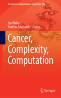 Cancer, Complexity, Computation