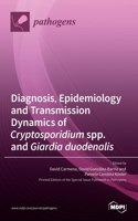 Diagnosis, Epidemiology and Transmission Dynamics of Cryptosporidium spp. and Giardia duodenalis