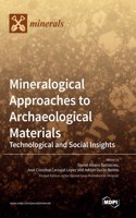 Mineralogical Approaches to Archaeological Materials