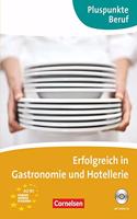 Erfolgreich in Gastronomie und Hotellerie (A2 - B1)