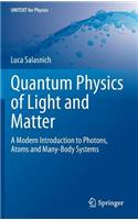 Quantum Physics of Light and Matter