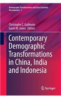 Contemporary Demographic Transformations in China, India and Indonesia