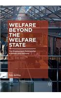 Welfare Beyond the Welfare State