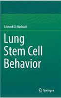 Lung Stem Cell Behavior