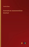 Grammatik des neutestamentlichen Griechisch
