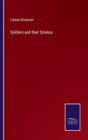 Soldiers and their Science