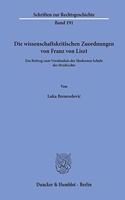 Die Wissenschaftskritischen Zuordnungen Von Franz Von Liszt