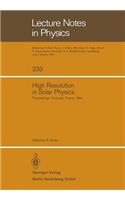 High Resolution in Solar Physics