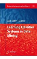 Learning Classifier Systems in Data Mining