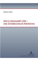 Der Eu-Wahlkampf 2009 - Eine Oesterreichische Perspektive