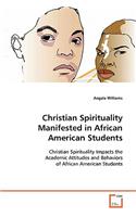 Christian Spirituality Manifested in African American Students
