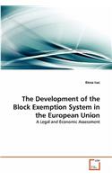 Development of the Block Exemption System in the European Union
