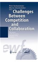 Challenges Between Competition and Collaboration