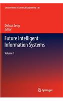 Future Intelligent Information Systems