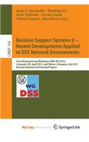 Decision Support Systems II - Recent Developments Applied to DSS Network Environments