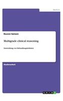 Multigrade clinical reasoning