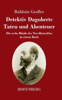 Detektiv Dagoberts Taten und Abenteuer