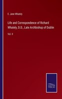 Life and Correspondence of Richard Whately, D.D., Late Archbishop of Dublin