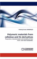 Polymeric materials from cellulose and its derivatives